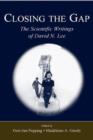 Closing the Gap : The Scientific Writings of David N. Lee - Book