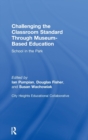 Challenging the Classroom Standard Through Museum-based Education : School in the Park - Book