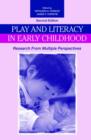 Play and Literacy in Early Childhood : Research From Multiple Perspectives - Book