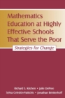 Mathematics Education at Highly Effective Schools That Serve the Poor : Strategies for Change - Book