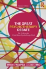 The Great Psychotherapy Debate : The Evidence for What Makes Psychotherapy Work - Book