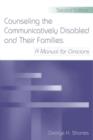Counseling the Communicatively Disabled and Their Families : A Manual for Clinicians - Book