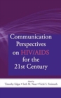 Communication Perspectives on HIV/AIDS for the 21st Century - Book