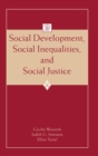 Social Development, Social Inequalities, and Social Justice - Book