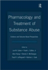 Pharmacology and Treatment of Substance Abuse : Evidence and Outcome Based Perspectives - Book
