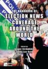 The Handbook of Election News Coverage Around the World - Book