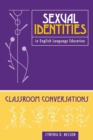 Sexual Identities in English Language Education : Classroom Conversations - Book