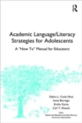 Academic Language/Literacy Strategies for Adolescents : A "How-To" Manual for Educators - Book