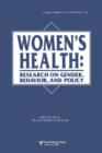 Black Women's Health : A Special Double Issue of women's Health: Research on Gender, Behavior, and Policy - Book