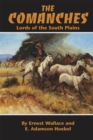 The Comanches : Lords of the South Plains - Book