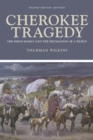 Cherokee Tragedy : The Ridge Family and the Decimation of a People - Book