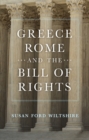 Greece, Rome, and the Bill of Rights - Book