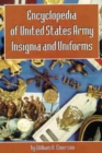 Encyclopedia of United States Army Insignia and Uniforms - Book