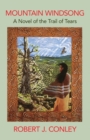 Mountain Windsong : A Novel of the Trail of Tears - Book