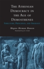 The Athenian Democracy in the Age of Demosthenes : Structure, Principles, and Ideology - Book