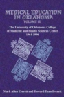 Medical Education in Oklahoma : The University of Oklahoma College of Medicine and Health Sciences Center, 1964-1996 - Book