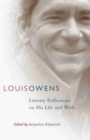 Louis Owens : Literary Reflections on His Life and Work - Book