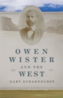Owen Wister and the West - Book
