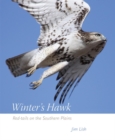 Winter's Hawk : Red-tails on the Southern Plains - Book