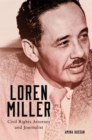 Loren Miller : Civil Rights Attorney and Journalist - Book