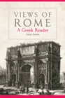 Views of Rome : A Greek Reader - Book