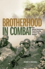 Brotherhood in Combat : How African Americans Found Equality in Korea and Vietnam - Book