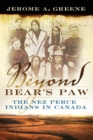 Beyond Bear's Paw : The Nez Perce Indians in Canada - Book