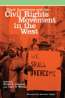 Black Americans and the Civil Rights Movement in the West - Book