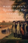 Washington's Revolutionary War Generals - Book