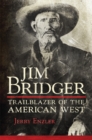 Jim Bridger : Trailblazer of the American West - Book