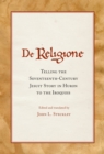 De Religione : Telling the Seventeenth-Century Jesuit Story in Huron to the Iroquois - Book