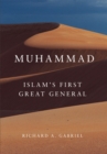 Muhammad : Islam's First Great General - Book