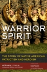 Warrior Spirit : The Story of Native American Heroism and Patriotism - Book