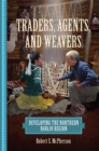 Traders, Agents, and Weavers : Developing the Northern Navajo Region - Book