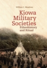 Kiowa Military Societies : Ethnohistory and Ritual - Book