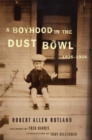A Boyhood in the Dust Bowl, 1926-1934 - Book