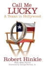Call Me Lucky : A Texan in Hollywood - Book