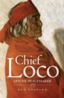 Chief Loco : Apache Peacemaker - Book