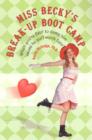 Miss Becky's Breakup Boot Camp - eBook
