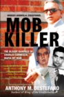 Mob Killer: : The Bloody Rampage of Charles Carneglia, Mafia Hit Man - eBook