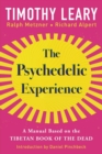 The Psychedelic Experience : A Manual Based on the Tibetan Book of the Dead - Book