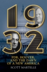 1932 : FDR, Hoover, and the Dawn of a New America - eBook