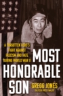 Most Honorable Son : A Forgotten Hero's Fight Against Fascism and Hate During World War II - eBook