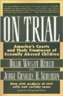 On Trial : America's Courts and Their Treatment of Sexually Abused Children - Book