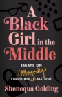 Black Girl in the Middle - eBook