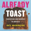 Already Toast - eAudiobook