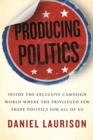Producing Politics - eBook