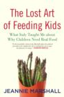 Lost Art of Feeding Kids - eBook