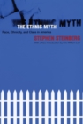 The Ethnic Myth : Race, Ethnicity, and Class in America - Book
