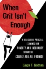 When Grit Isn't Enough : Why We Can't Afford to Abandon Our Public Schools - Book